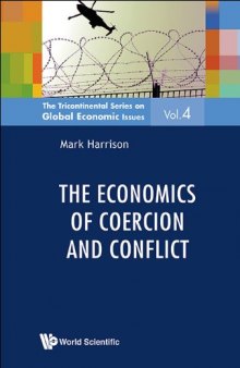The Economics of Coercion and Conflict