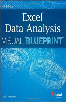 Excel data analysis : your visual blueprint for analyzing data, charts, and PivotTables