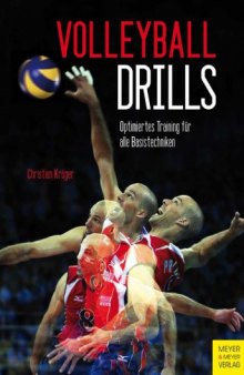Volleyball Drills : Optimiertes Training für alle Basistechniken