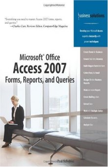 Microsoft Office Access 2007 Forms, Reports, and Queries