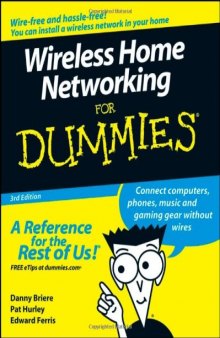 Wireless Home Networking For Dummies, 3rd Edition (Wireless Home Networking for Dummies)