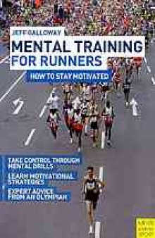 Mental training for runners : how to stay motivated