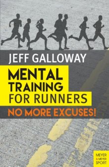 Mental Training for Runners : No More Excuses!