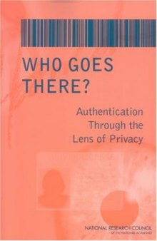 Who Goes There?: Authentication Through the Lens of Privacy