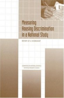 Measuring Housing Discrimination in a National Study: Report of a Workshop (2002)