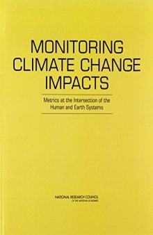 Monitoring Climate Change Impacts: Metrics at the Intersection of the Human and Earth Systems