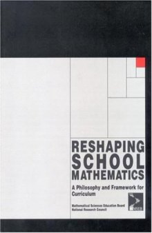 Reshaping School Mathematics: A Philosophy and Framework for Curriculum (Perspectives on School Mathematics)