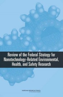 Review of Federal Strategy for Nanotechnology-Related Environmental, Health, and Safety Research