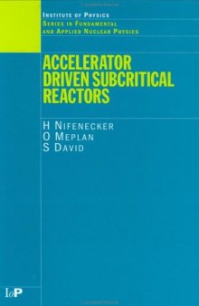 Accelerator Driven Subcritical Reactors (Series in Fundamental and Applied Nuclear Physics)