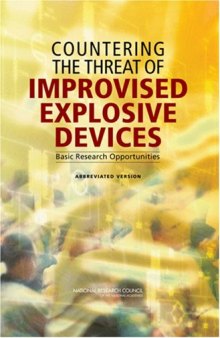Countering the Threat of Improvised Explosive Devices: Basic Research Opportunities, Abbreviated Version