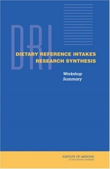 Dietary Reference Intakes Research Synthesis: Workshop Summary
