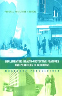 Implementing health-protective features and practices in buildings : workshop proceedings