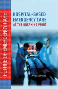 Hospital-Based Emergency Care - At The Breaking Point NAP WW