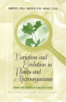 Variation and Evolution in Plants and Microorganisms: Toward a New Synthesis 50 Years after Stebbins