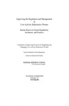 Improving the regulation and management of low-activity radioactive wastes : interim report on current regulations, inventories and practices