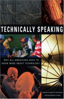 Technically Speaking: Why All Americans Need to Know More About Technology