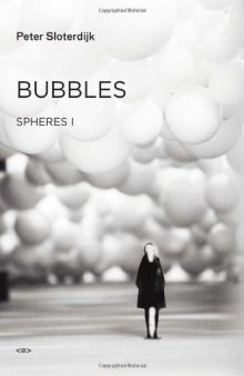 Bubbles: Spheres Volume I: Microspherology