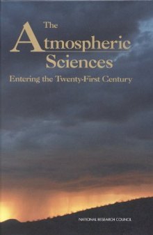 The Atmospheric Sciences: Entering the Twenty-First Century