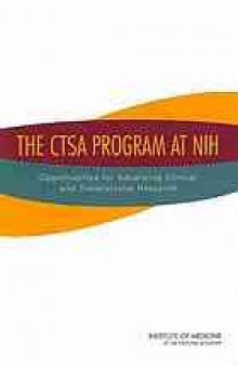 The CTSA program at NIH : opportunities for advancing clinical and translational research