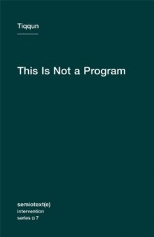 This is Not a Program (Semiotext(e)   Intervention)