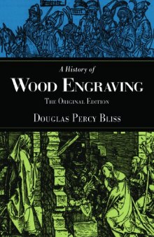 A History of Wood Engraving: The Original Edition