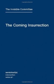 The Coming Insurrection (Semiotext(e)   Intervention)