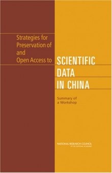 Strategies for Preservation of and Open Access to Scientific Data in China: Summary of a Workshop
