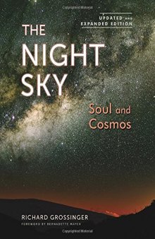 The Night Sky, Updated and Expanded Edition: Soul and Cosmos: The Physics and Metaphysics of the Stars and Planets