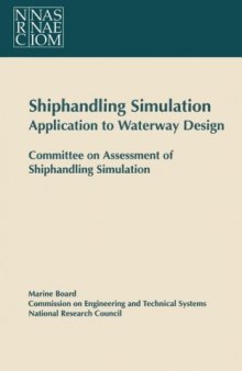 Shiphandling Simulation: Application to Waterway Design