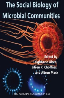 Social Biology of Microbial Communities: Workshop Summary