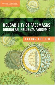 Reusability of Facemasks During an Influenza Pandemic: Facing the Flu