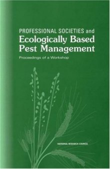 Professional Societies and Ecologically Based Pest Management: Proceedings of a Workshop (Da Capo Paperback)