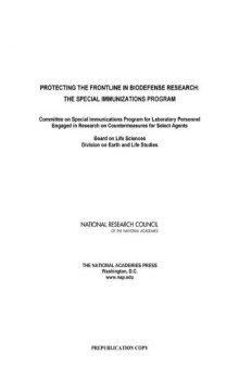 Protecting the Frontline in Biodefense Research: The Special Immunizations Program  