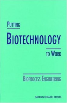 Putting Biotechnology to Work: Bioprocess Engineering