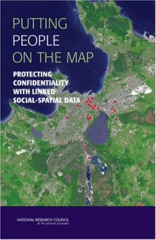 Putting people on the map: protecting confidentiality with linked social-spatial  data