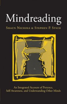 Mindreading: An Integrated Account of Pretence, Self-Awareness, and Understanding Other Minds (Oxford Cognitive Science)  