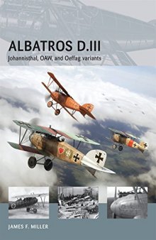 Albatros D.III: Johannisthal, OAW and Oeffag variants