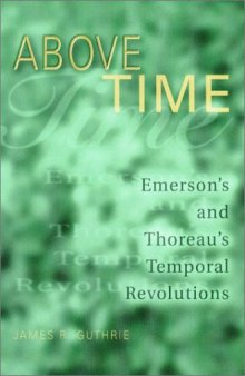 Above Time: Emerson's and Thoreau's Temporal Revolutions