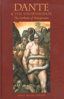 Dante & the Unorthodox: The Aesthetics of Transgression