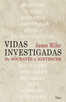 Vidas Investigadas - De Sócrates a Nietzsche