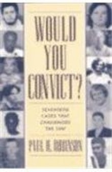 Would you convict?: seventeen cases that challenged the law  