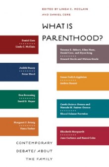 What Is Parenthood: Contemporary Debates About the Family