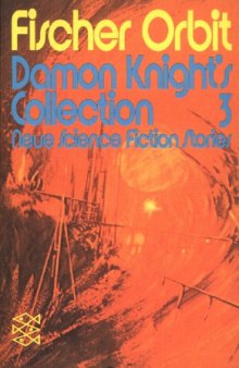 Damon Knight’s Collection 3. Neues Science Fiction Stories  