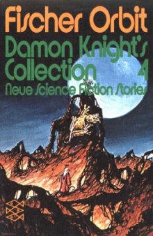 Damon Knight’s Collection 4. Neue Science Fiction Stories  