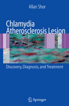 Chlamydia Atherosclerosis Lesion: Discovery, Diagnosis, and Treatment