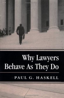 Why lawyers behave as they do