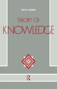 Theory Of Knowledge (Dimensions of philosophy series)