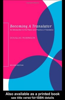 Becoming a Translator: An Introduction to the Theory and Practice of Translation