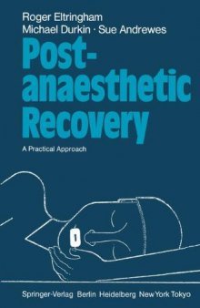 Post-anaesthetic Recovery: A Practical Approach