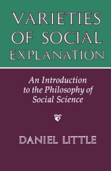 Varieties of Social Explanation: An Introduction to the Philosophy of Social Science  